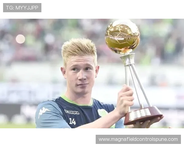 德布劳内从切尔西弃将到曼城核心大脑的生涯逆袭解析